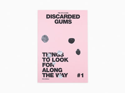 The City is Ours #1 - Discarded Gums