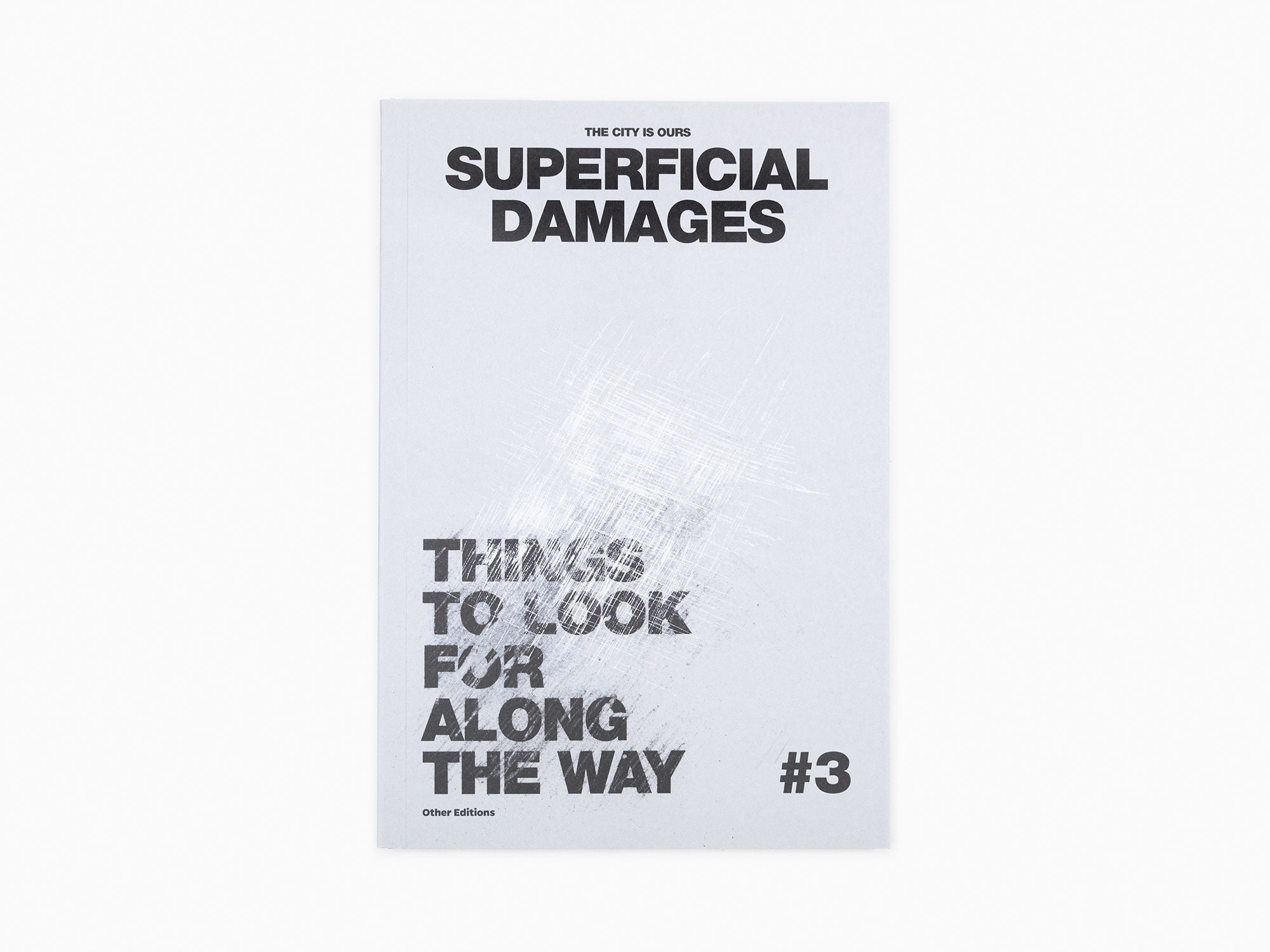 The City is Ours #3 - Superficial Damages