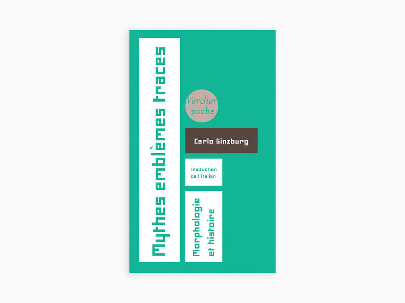 Carlo Ginzburg - Mythes, emblèmes, traces