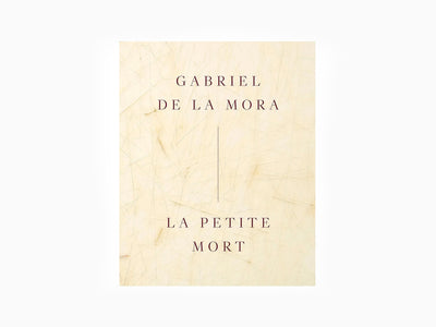 Gabriel de la Mora - La Petite Mort