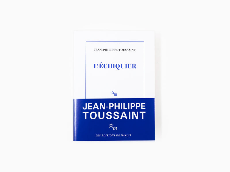 Jean-Philippe Toussaint - L'échiquier