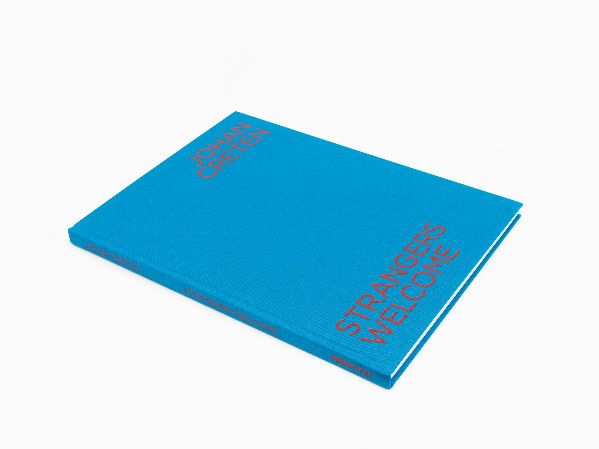 Johan Creten - Strangers Welcome