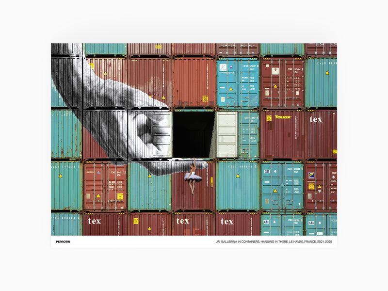JR - Ballerina in containers, Hanging in there, Le Havre, France, 2021, 2025 (standard poster)