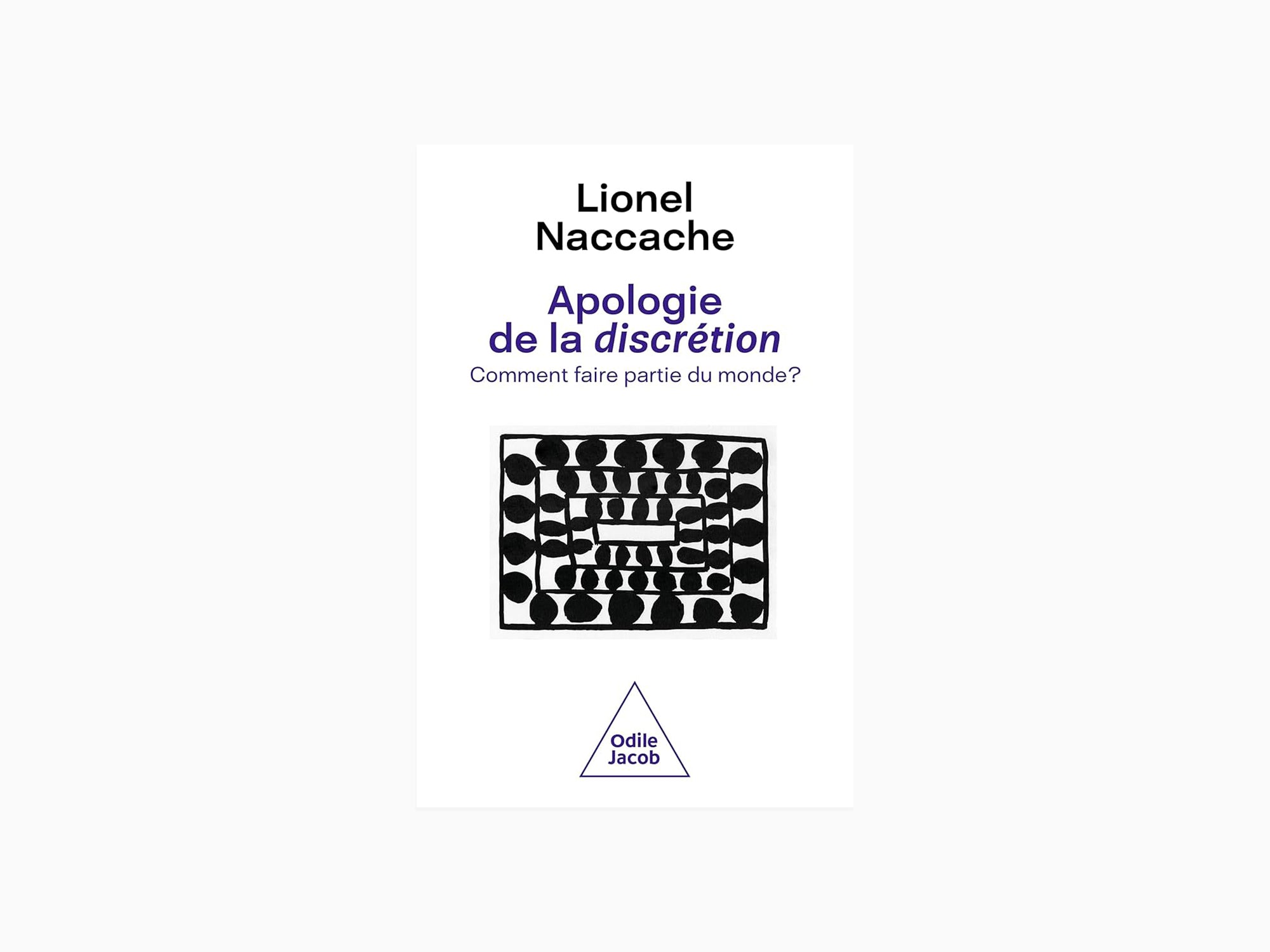 Lionel Naccache - Apologie de la discrétion