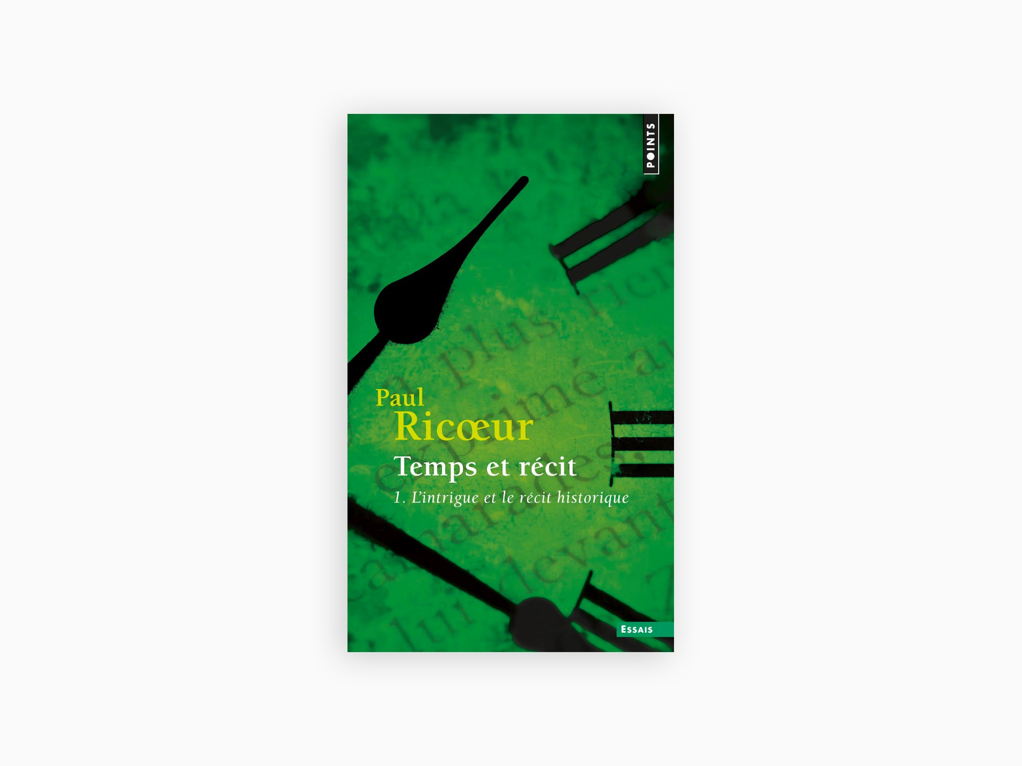 Paul Ricœur - Temps et récit, tome 1 : L'intrigue et le récit historique