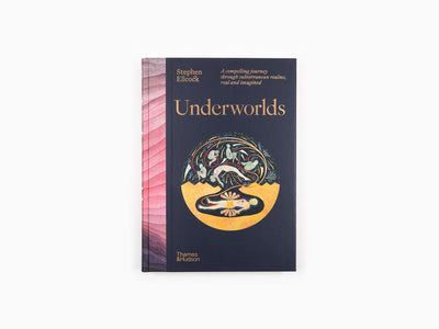 Stephen Ellcock - Underworlds, A compelling journey through subterranean realms, real and imagined