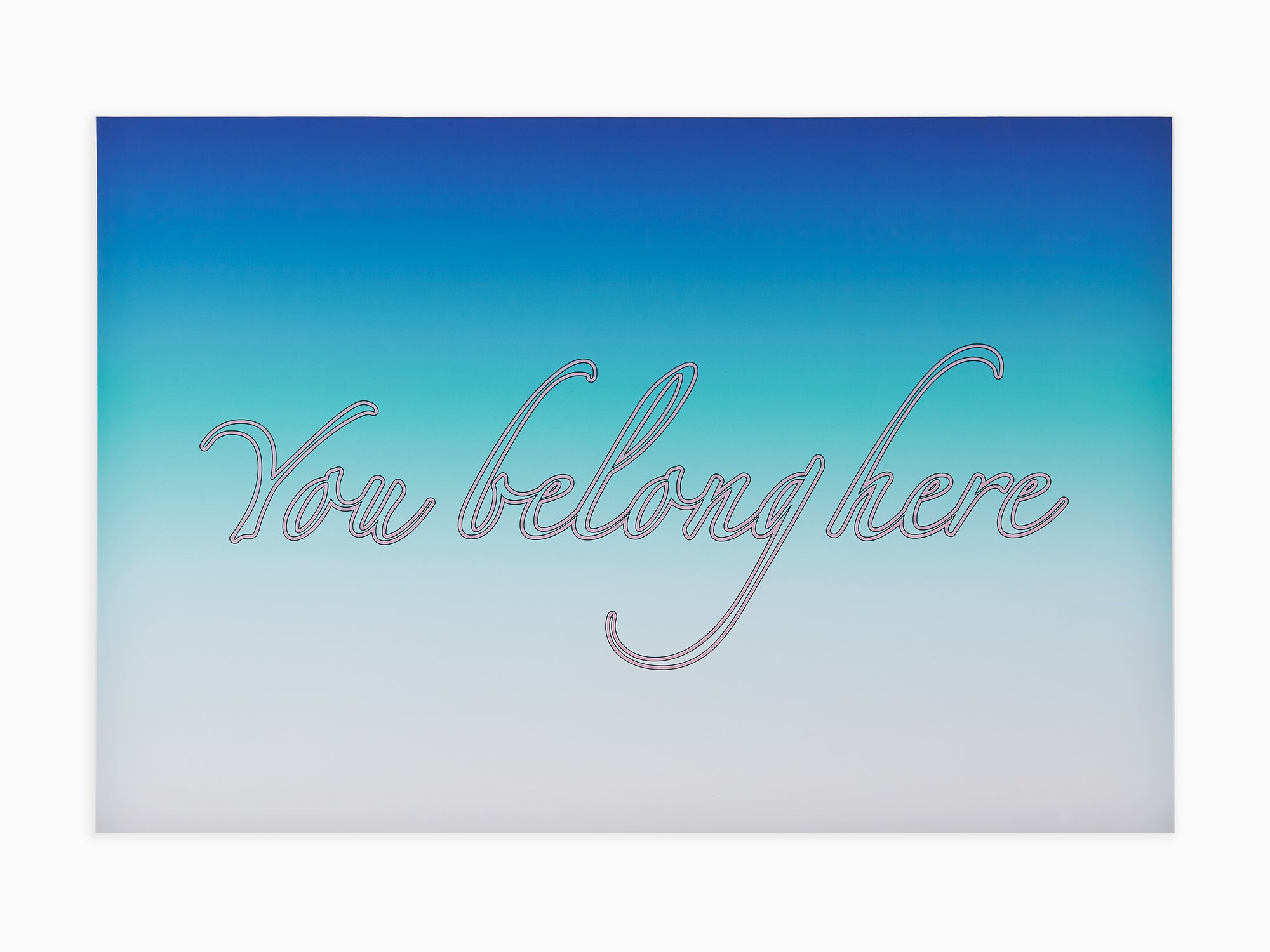 Tavares Strachan - You Belong Here (Silkscreen), 2019