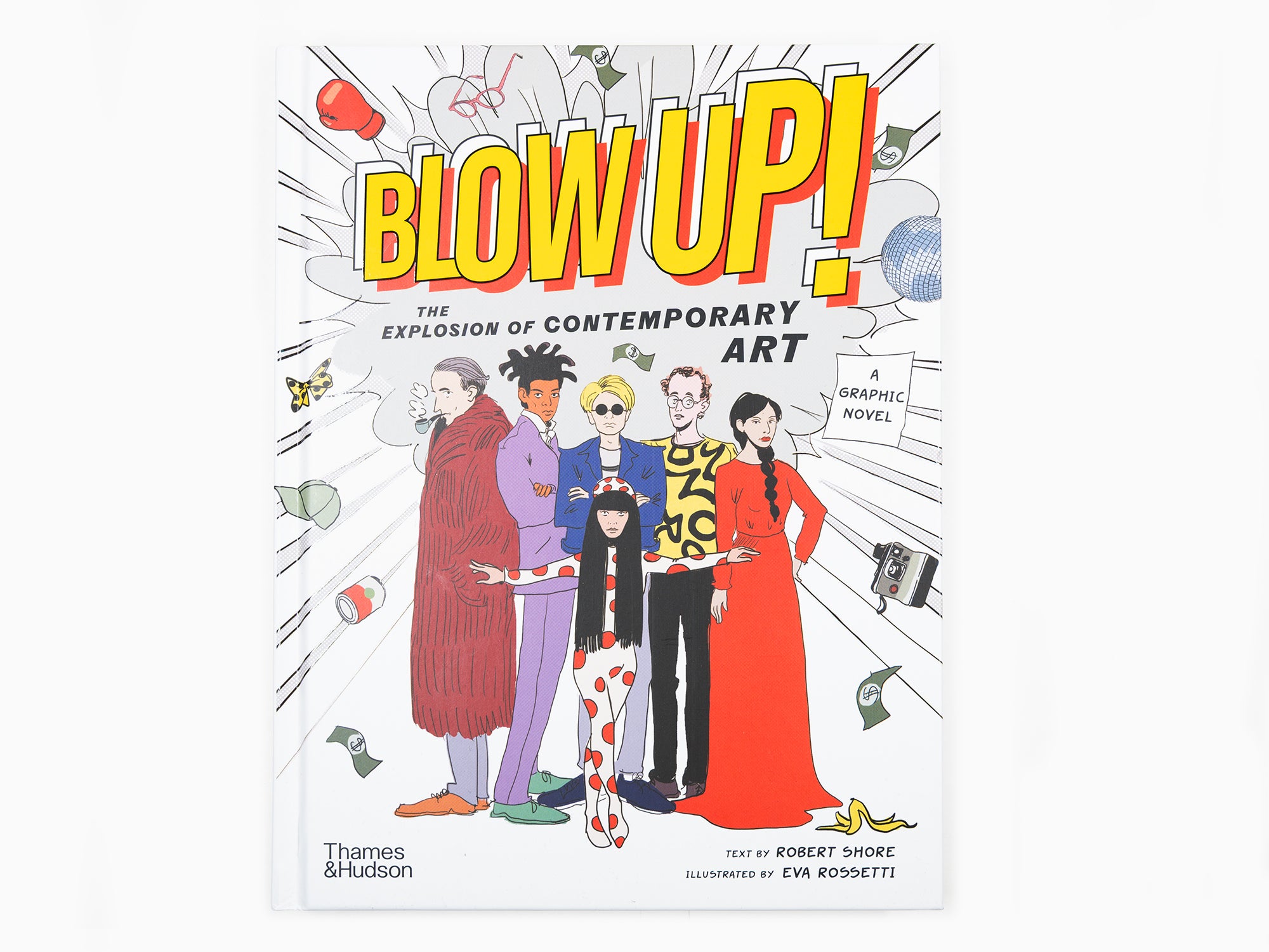 Collective - Blow Up!: The Explosion of Contemporary Art