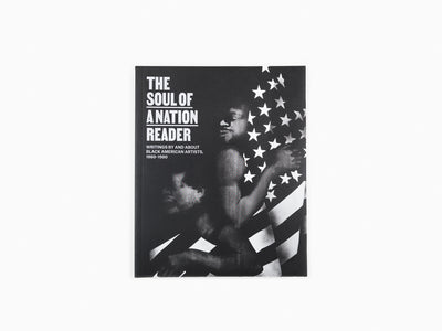 The Soul of a Nation Reader. Writings by and about Black American Artists, 1960-1980