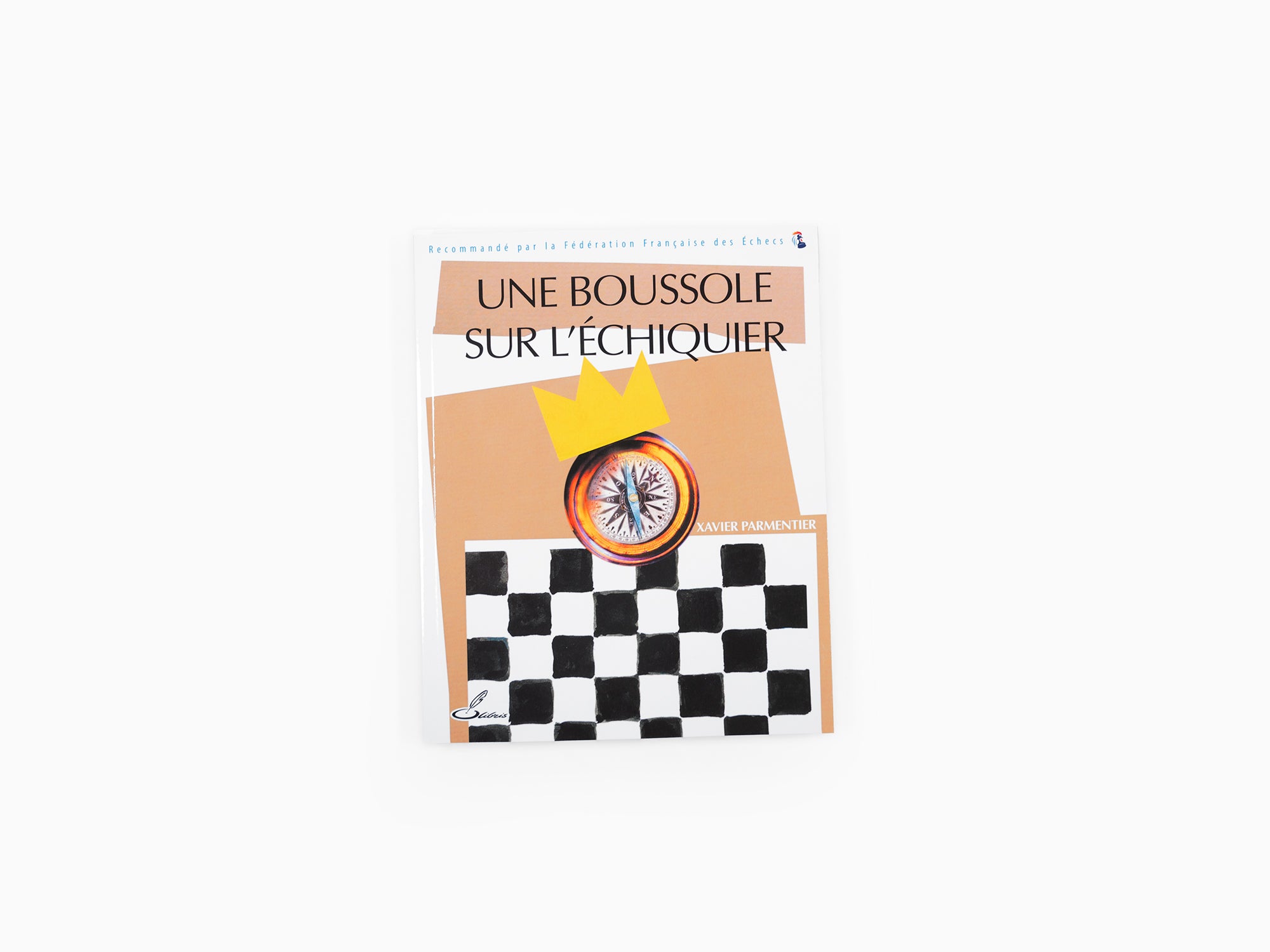 Xavier Parmentier - Une boussole sur l'échiquier