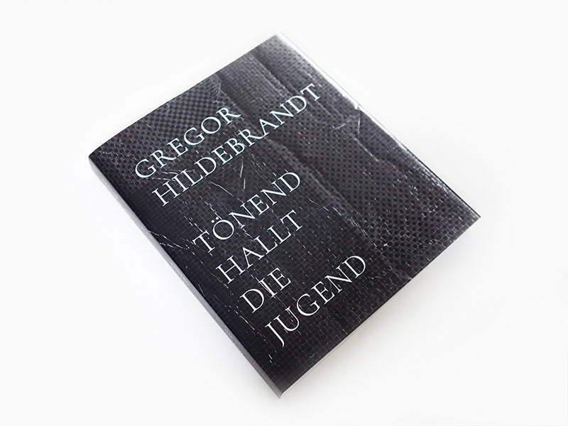 Gregor Hildebrandt - Tonend hallt die Jugend
