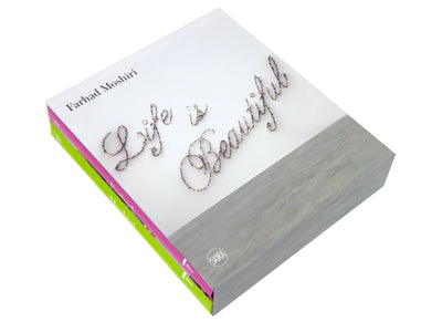 Farhad Moshiri- Life is beautiful