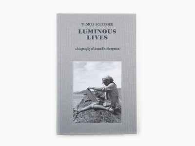 Thomas Schlesser - Anna-Eva Bergman, Luminous Lives