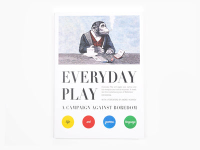 Everyday Play - A Campaign Against Boredom
