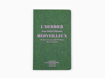 Jean-Michel Othoniel - L'herbier merveilleux notes sur le sens caché des fleurs dans la peinture