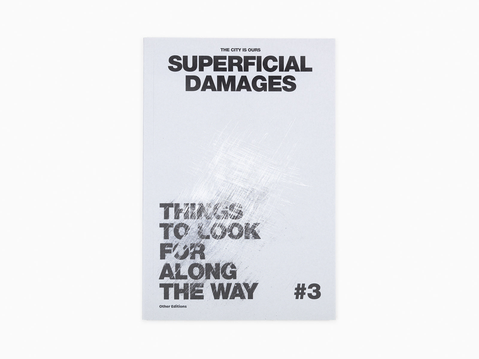 The City is Ours #3 - Superficial Damages