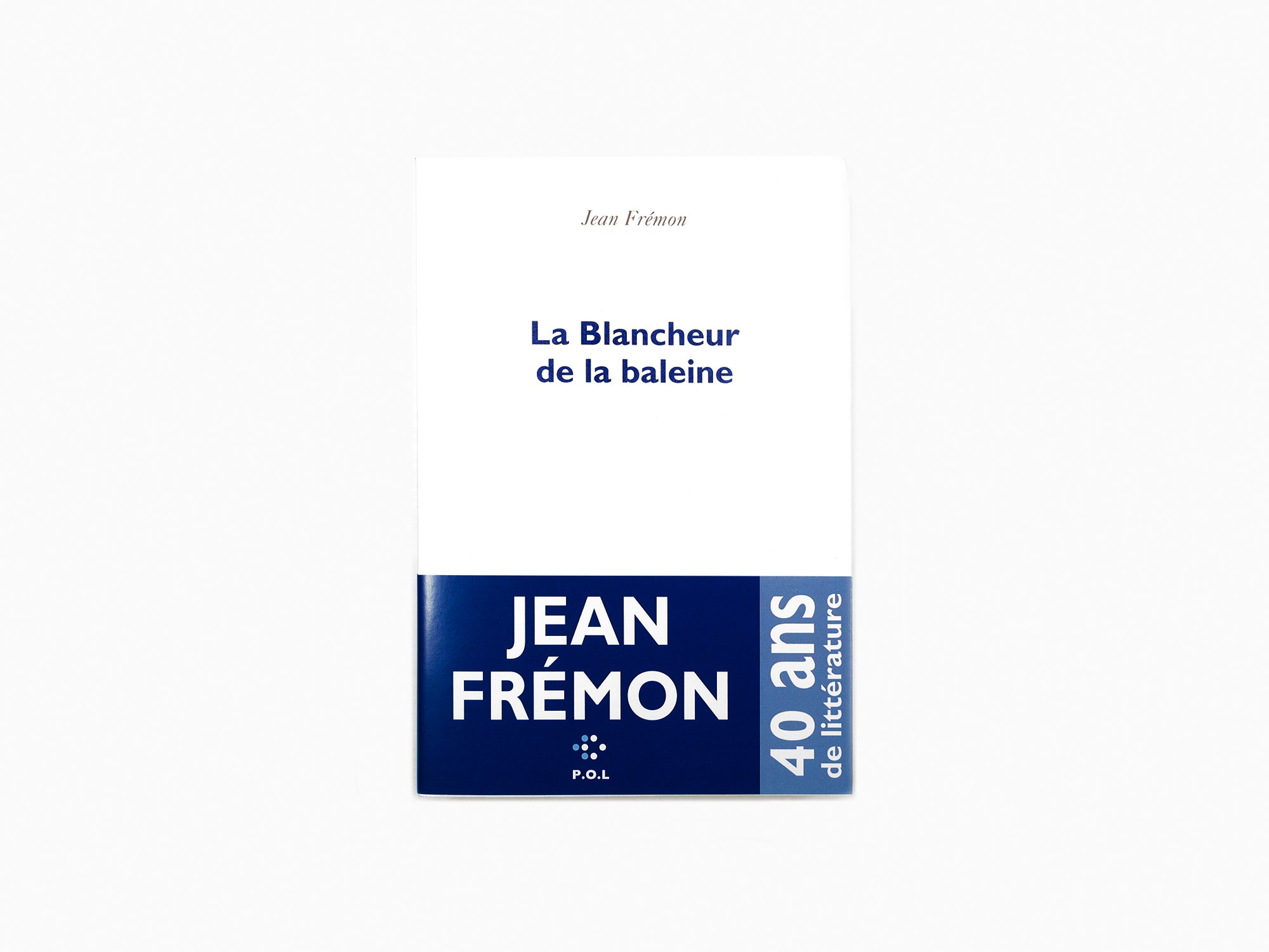 Jean Frémon - La Blancheur de la baleine