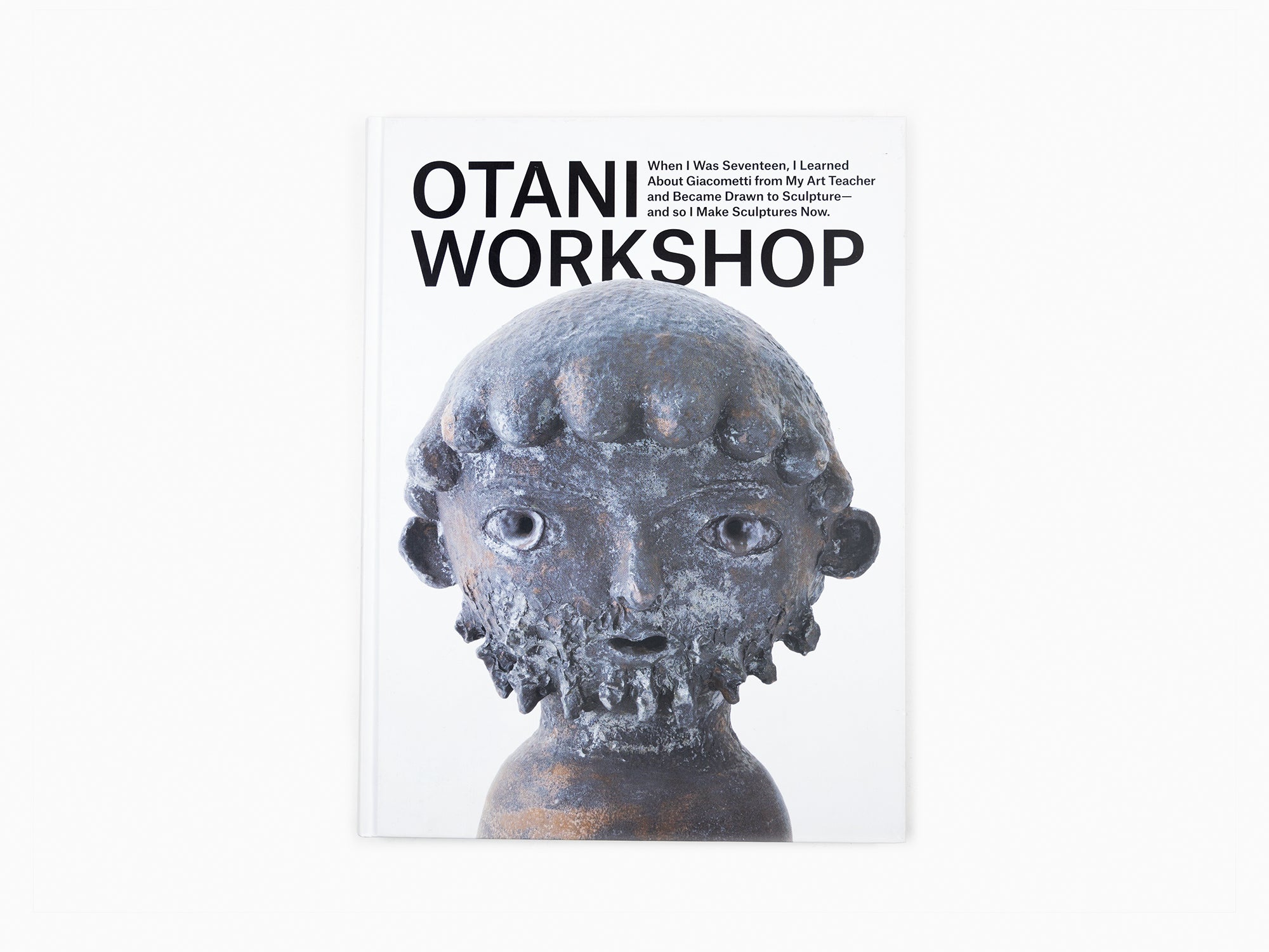 Otani Workshop - When I was seventeen, I learned about Giacometti…