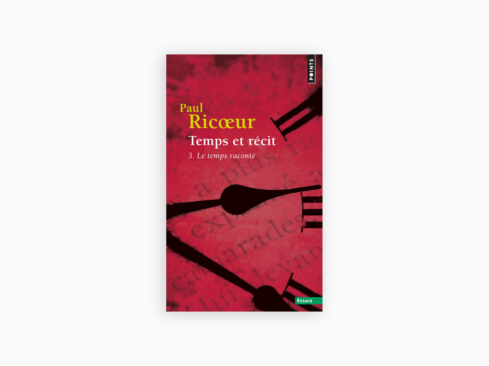 Paul Ricœur - Temps et récit, tome 3 : Le Temps raconté