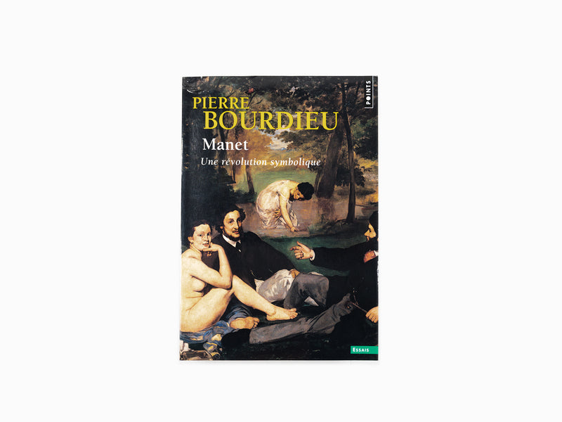 Pierre Bourdieu - Manet, une révolution symbolique (poche)