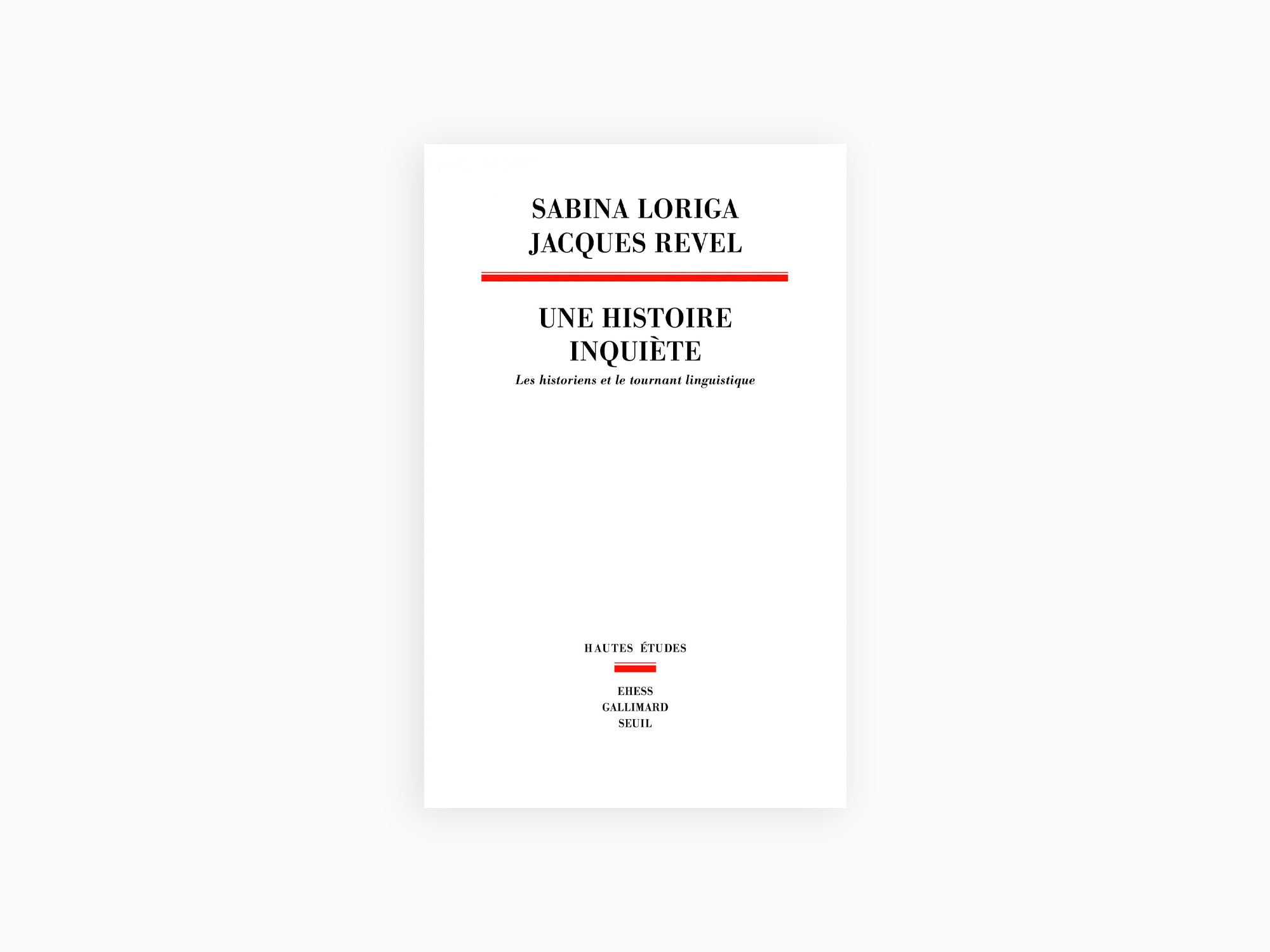 Sabina Loriga & Jacques Revel - Une histoire inquiétante