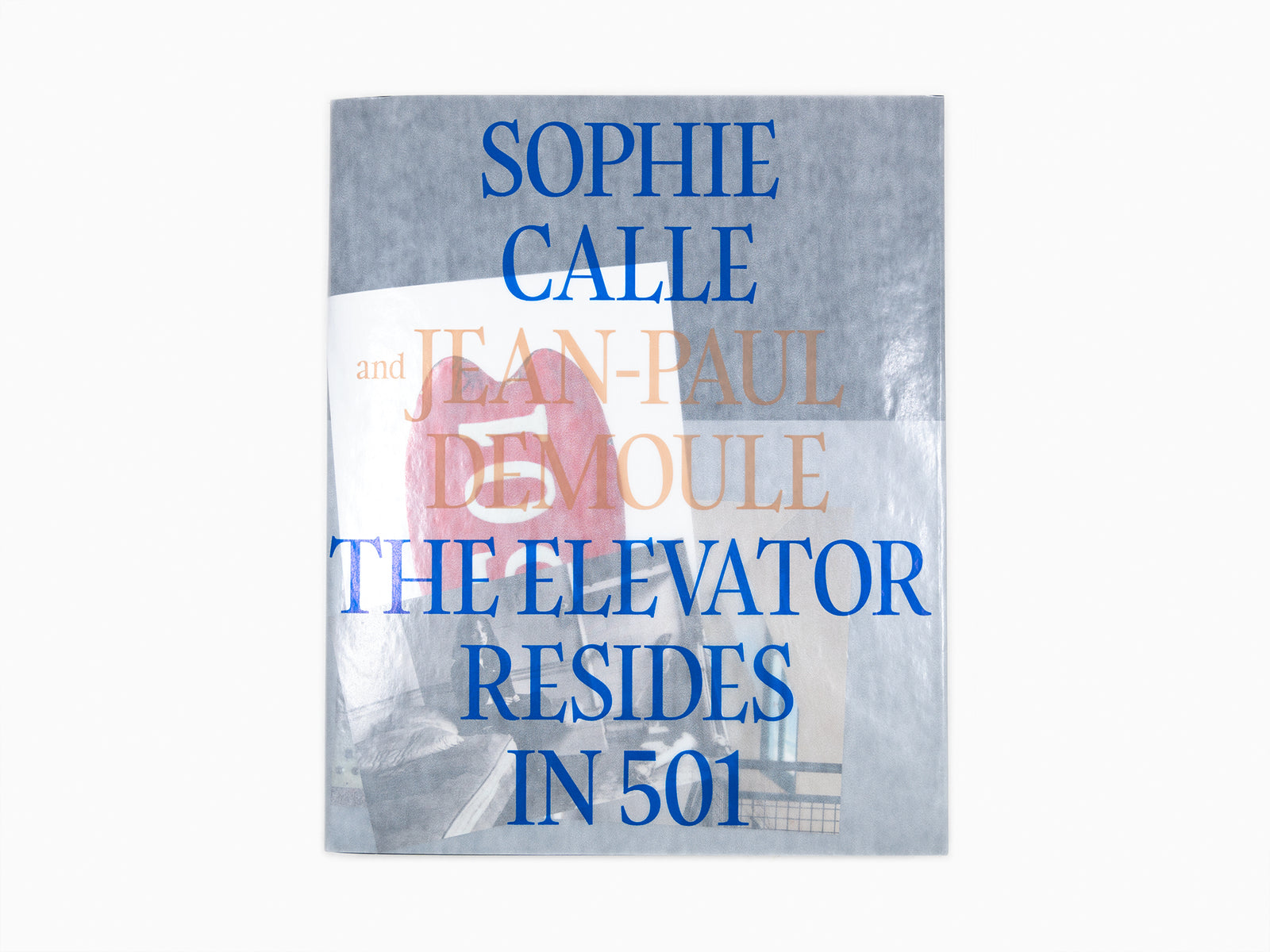 Sophie Calle / Jean-Paul Demoule - The Elevator Resides in 501