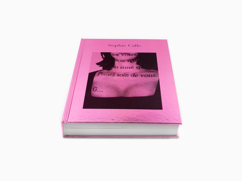 Sophie Calle - Prenez soin de vous