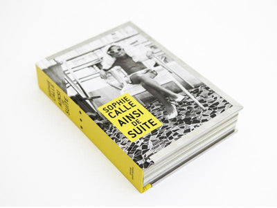 Sophie Calle - Ainsi de suite (ed. de tête)