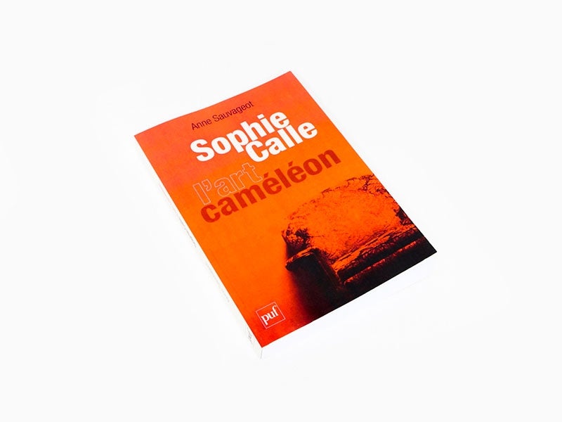 Anne Sauvageot - Sophie Calle, l'art cameleon