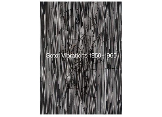 Soto - Vibrations 1950 - 1960
