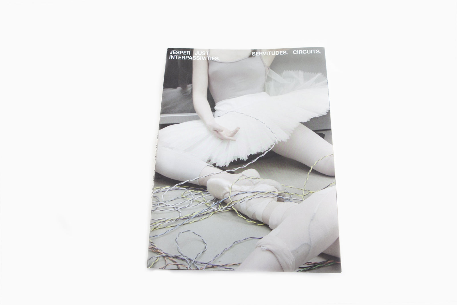 Jesper Just - Interpassivities. Servitudes. Circuits