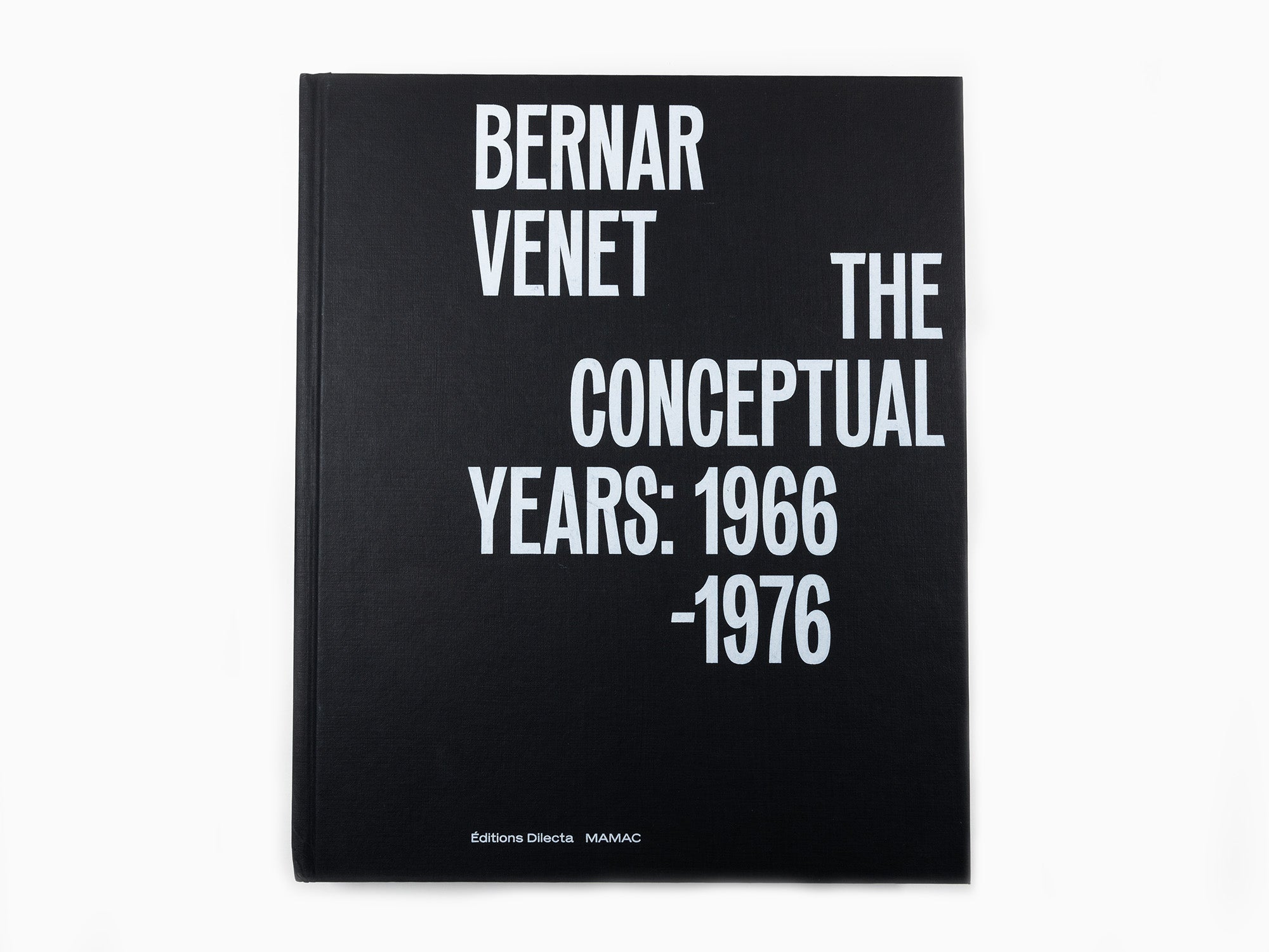 Bernar Venet - The Conceptual Years : 1966-1976
