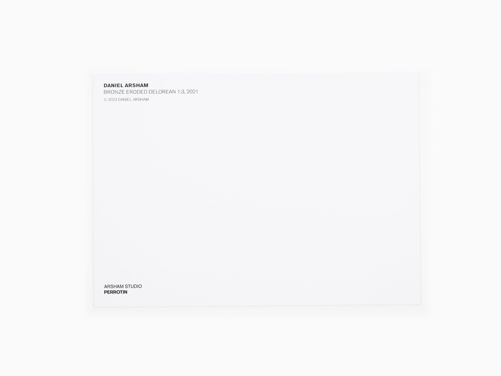 Daniel Arsham - Postcard "Bronze Eroded Delorean 1:3, 2023"