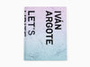 Ivan Argote - Let's write / catalogue GEP