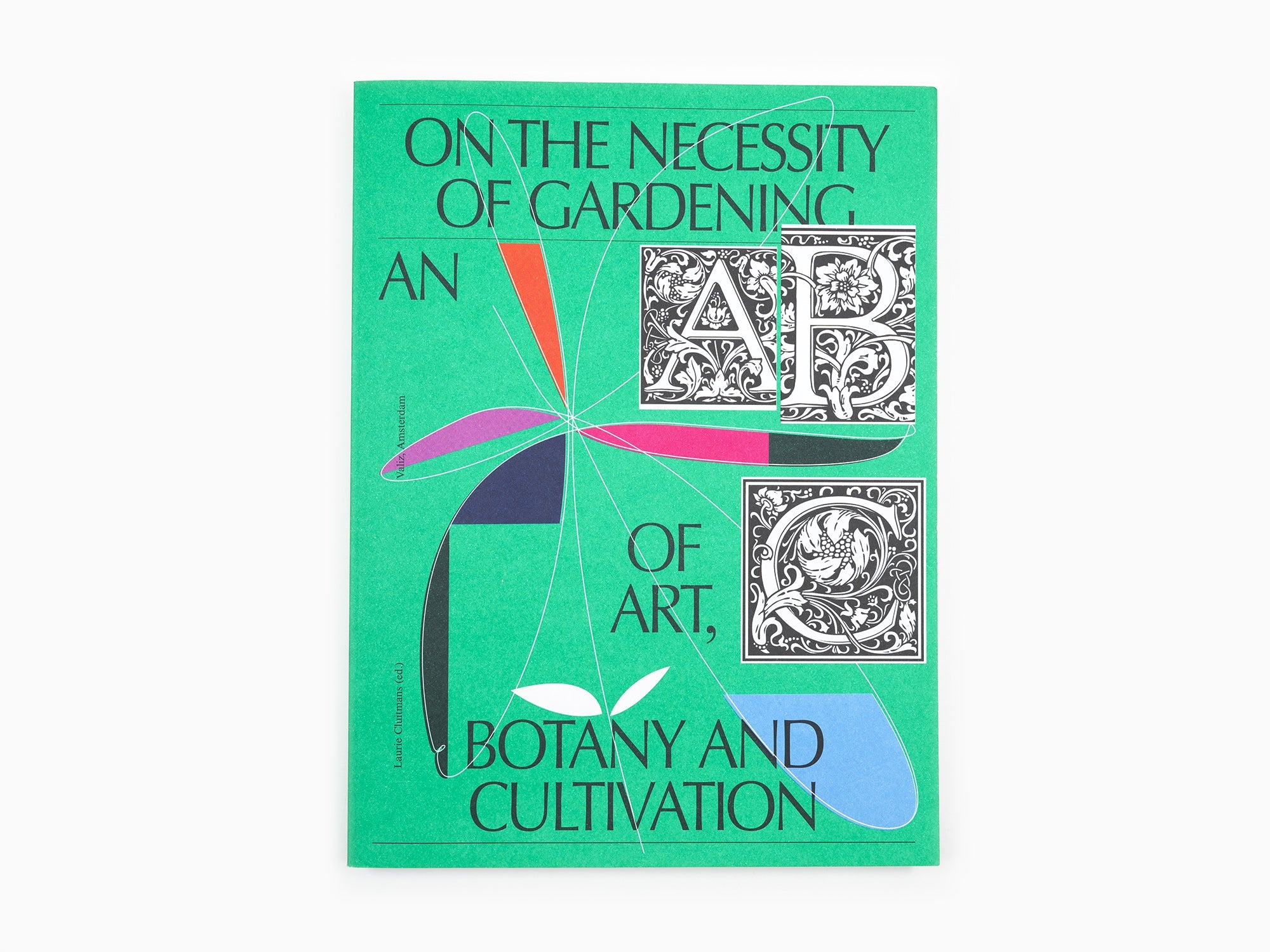 On the necessity of gardening - An art of botany and cultivation