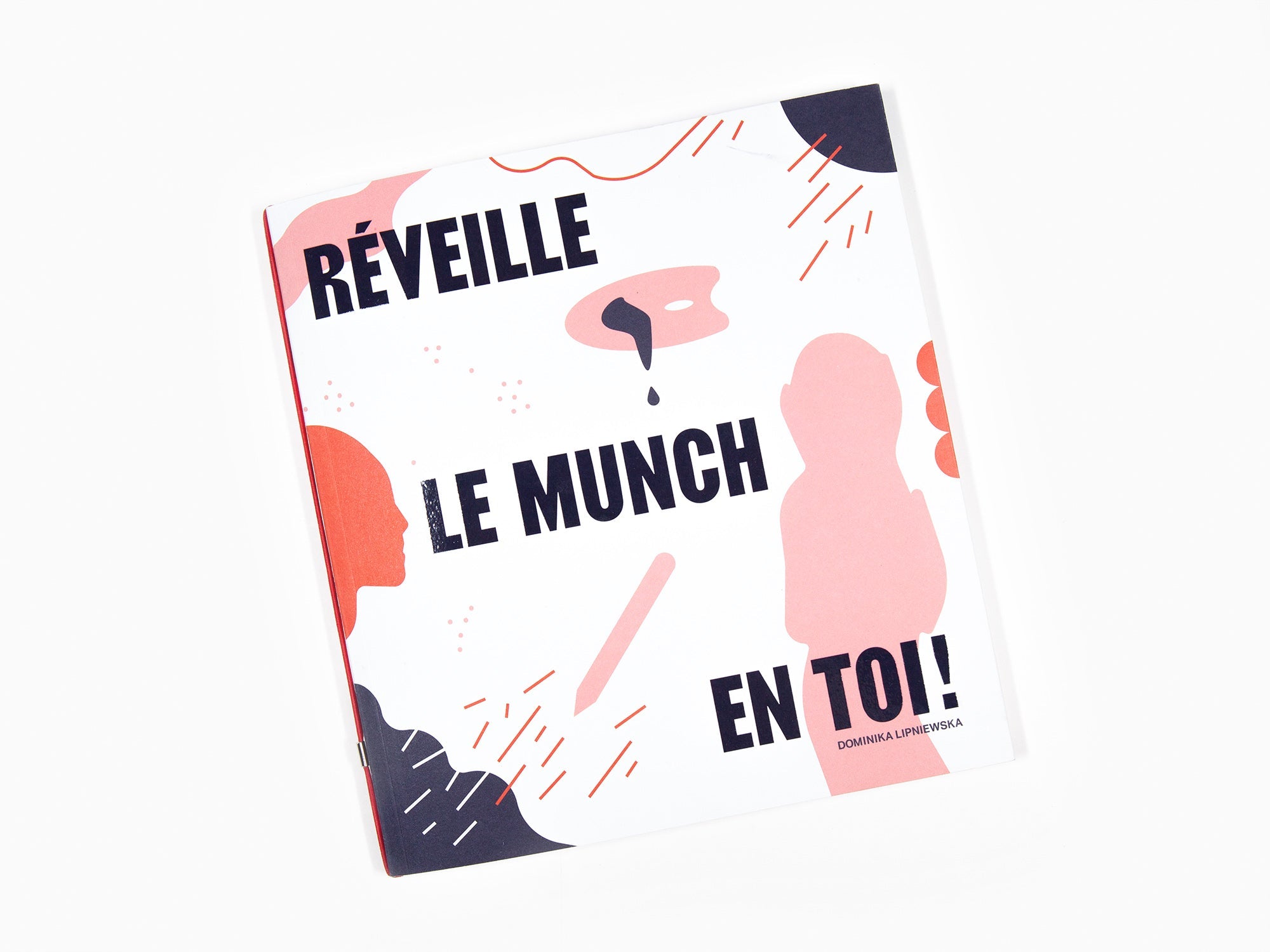 Dominika Lipniewska - Réveille le Munch en toi !