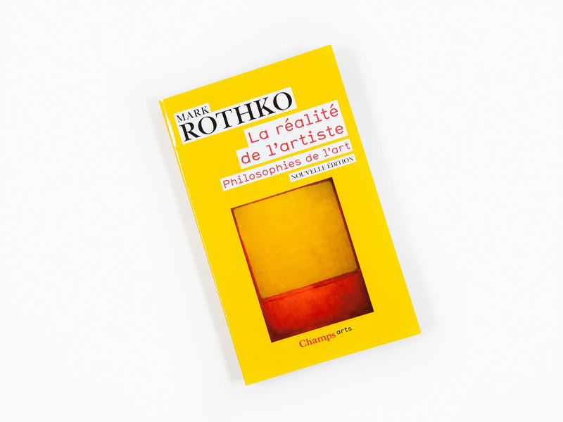 Mark Rothko - La réalité de l'artiste