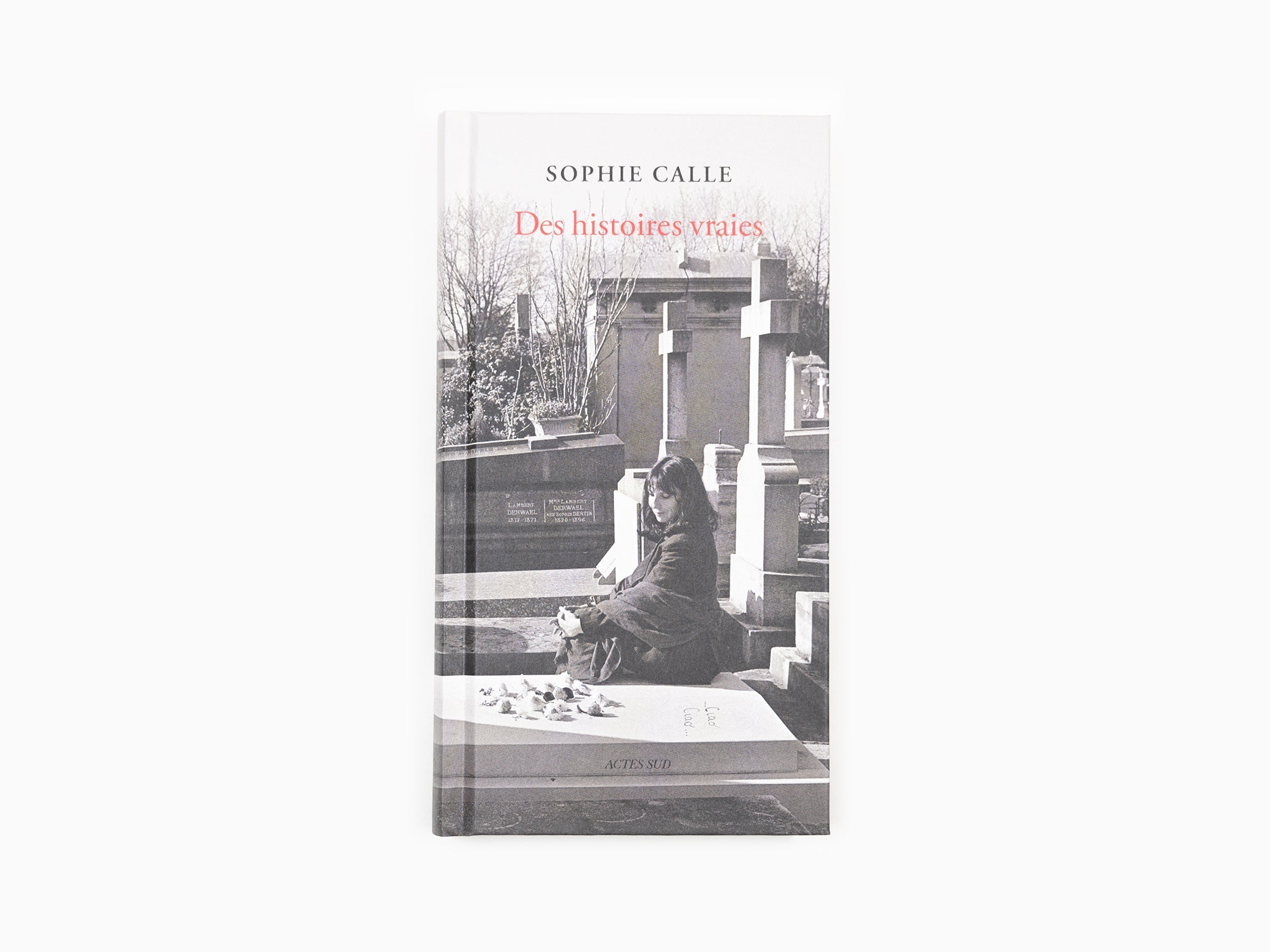 Sophie Calle - Des Histoires Vraies, Edition 2023